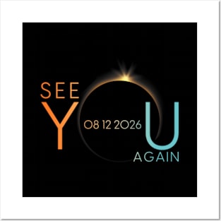 See You Again In 2026 Solar Eclipse Posters and Art